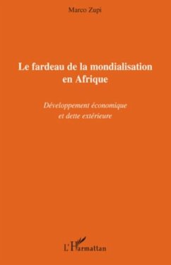 Le fardeau de la mondialisation en afrique - developpement e (eBook, PDF)