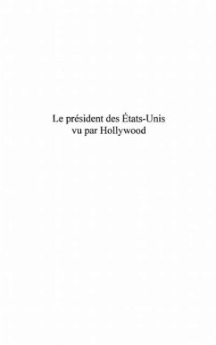 Cover President des etats-unis vu par hollywoo (eBook, PDF)