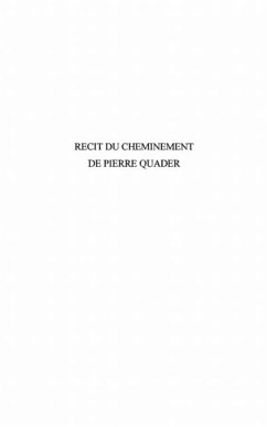 Recit du cheminement de pierrequader po (eBook, PDF) Recit du cheminement de pierrequader po (eBook, PDF)