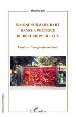 Simone schwarz-bart - dans la poetique du reel merveilleux - (eBook, PDF)