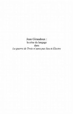 Jean giraudoux : - la crise du langage dans &quote;la guerre de tr (eBook, PDF)
