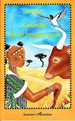 Goumalo, fils de bergers peuls (eBook, PDF)