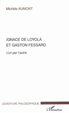 Ignace de loyola et gaston fessard: l'un (eBook, PDF)