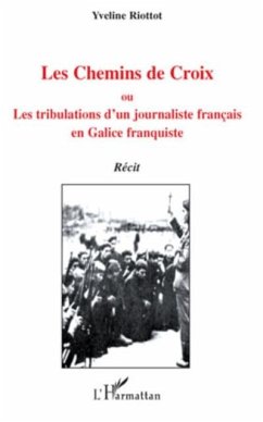 Les chemins de croix - ou - les tribulations d'un journalist (eBook, PDF)