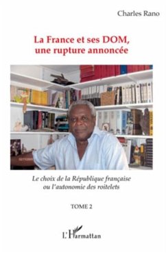 La france et ses dom, une rupture annoncee - le choix de la (eBook, PDF)