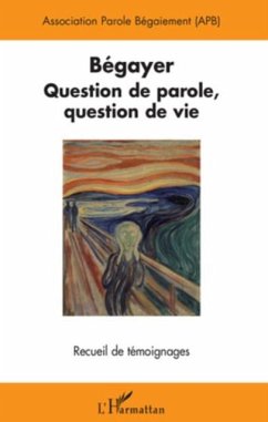 Begayer - question de parole, question de vie - recueil de t (eBook, PDF)