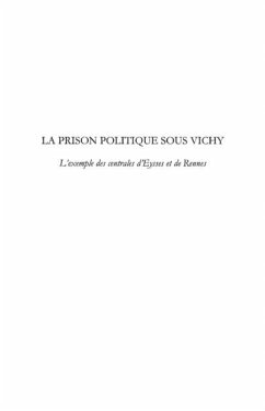 Prison politique sous Vichy La (eBook, PDF)