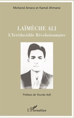 LaImEche ali - l'irreductible revolutionnaire (eBook, PDF)
