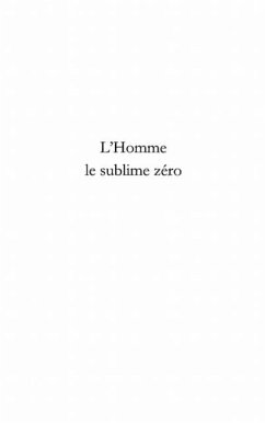 L'homme, le sublime zero (eBook, PDF)