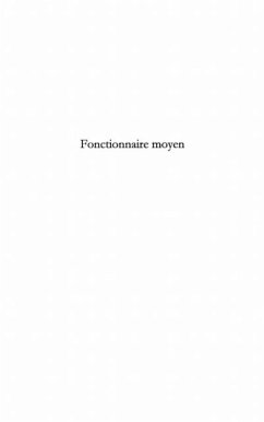 Fonctionnaire moyen - un attache d'administration temoigne (eBook, PDF)