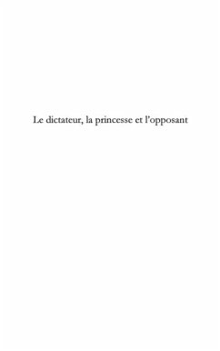 Le dictateur, la princesse et l'opposant - le pouvoir de l'a (eBook, PDF) - Jimmy Love