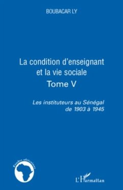 La condition d'enseignant et la vie sociale - tome v - les i (eBook, PDF) La condition d'enseignant et la vie sociale - tome v - les i (eBook, PDF)