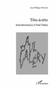 TEte-A-tEte - introduction(s) a paul valery (eBook, PDF)