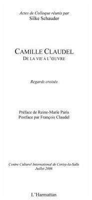 Camille Claudel - de la vie a l'oeuvre - regards croises (eBook, PDF) Camille Claudel - de la vie a l'oeuvre - regards croises (eBook, PDF)