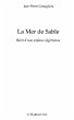 La mer de sable - rAccit d'uneenfance a... - Bild 1