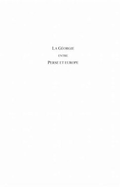 Georgie entre Perse et EuropeLa (eBook, PDF)