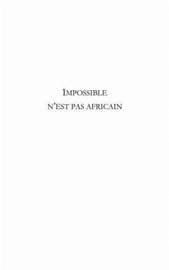 Impossible n'est pas africain (eBook, PDF)