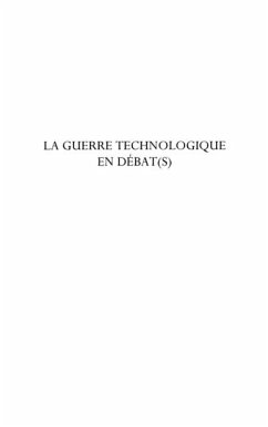 Guerre technologique en debat(s) La (eBook, PDF)