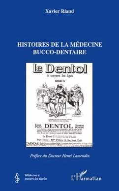 Histoires de la medecine bucco-dentaire (eBook, PDF)