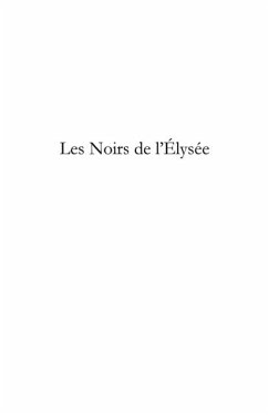 Les noirs de l'elysee - un palais pas comme les autres - vol (eBook, PDF)