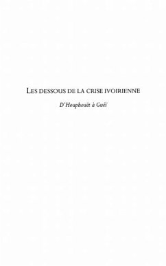 Les dessous de la crise ivoirienne - d'houphouet a guei (eBook, PDF) - Philippe Assale
