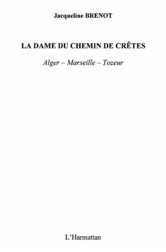 Dame du chemin des cretes (eBook, PDF) - Salhab Mohamed K.
