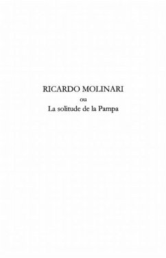 Ricardo molinari ou la solitude de la pampa - poesie pour un (eBook, PDF)