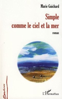 Simple comme le ciel et la mer- roman (eBook, PDF)