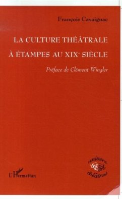 Cover Culture theatrale a etampes auxixe siec (eBook, PDF)