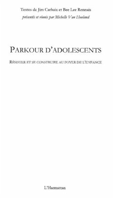 Parkour d'adolescents - resister et se construire au foyer d (eBook, PDF)