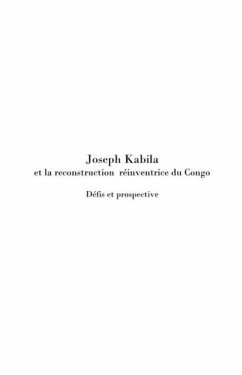Joseph kabila &amp la reconstruction reinventrice du congo (eBook, PDF)