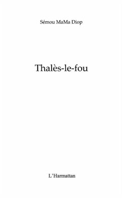 Thales-le-fou (eBook, PDF) - Semou Mama Diop