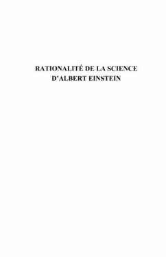 Rationalite de la science d'albert einstein (eBook, PDF) Rationalite de la science d'albert einstein (eBook, PDF)
