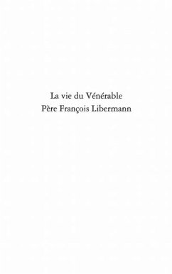Vie du Venerable Pere FrancoisLibermann (eBook, PDF)