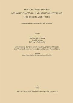 Anwendung der Umwandlungsschaubilder auf Fragen der Werkstoffauswahl beim Schweißen und Flammhärten - Wever, Franz