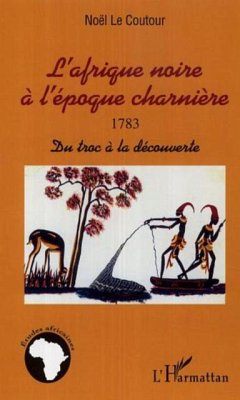Afrique noire a l'epoque charniere 1783 (eBook, PDF) Afrique noire a l'epoque charniere 1783 (eBook, PDF)