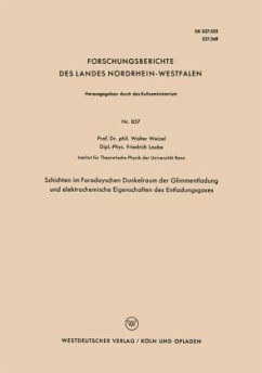 Schichten im Faradayschen Dunkelraum der Glimmentladung und elektrochemische Eigenschaften des Entladungsgases - Weizel, Walter
