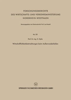 Wirtschaftlichkeitsbetrachtungen beim Außenrundschleifen - Opitz, Herwart