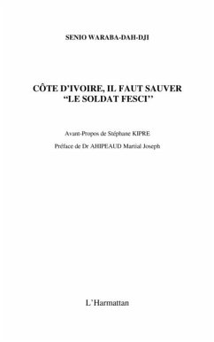 COte d'ivoire, il faut sauver &quote;le soldat fesci&quote; (eBook, PDF)
