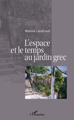 Espace et le temps au jardin grec L' (eBook, PDF)