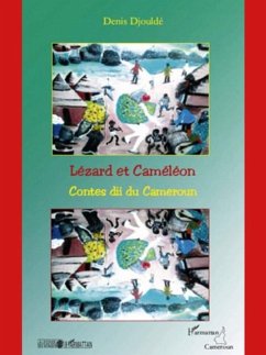 Lezard et cameleon - contes dii du cameroun (eBook, PDF)