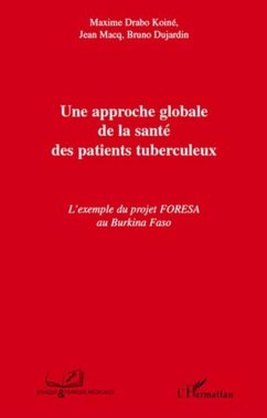 Une approche globale de la sante des patients tuberculeux (eBook, PDF) - Maxime Drabo Koine