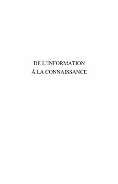 De l'information a la connaissance - 2ieme edition (eBook, PDF) De l'information a la connaissance - 2ieme edition (eBook, PDF)