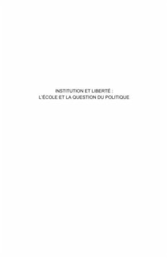 Cover Institution et liberte - l'ecole et la question du politique (eBook, PDF)