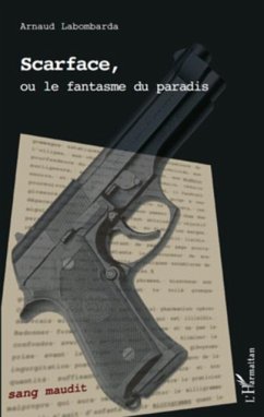 Scarface, ou le fantasme du paradis (eBook, PDF) - Arnauld Labombarda
