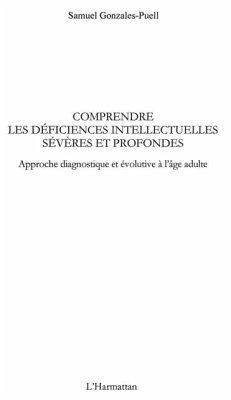 Comprendre les deficiences intellectuelles severes et profondes (eBook, PDF) Comprendre les deficiences intellectuelles severes et profondes (eBook, PDF)