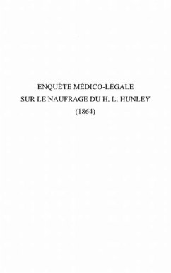 EnquEte medico-legale sur le naufrage du h. l. hunley - (186 (eBook, PDF)