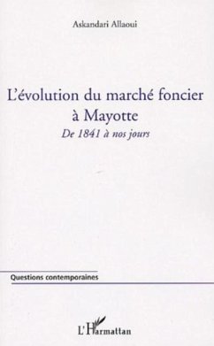 Evolution du marche foncier a mayotte: de 1841 a nos jours (eBook, PDF)