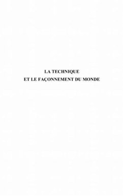 Technique la et le faconnementdu monde (eBook, PDF)