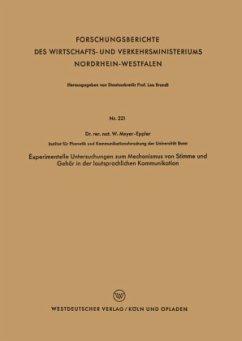 Experimentelle Untersuchungen zum Mechanismus von Stimme und Gehör in der lautsprachlichen Kommunikation - Meyer-Eppler, Werner